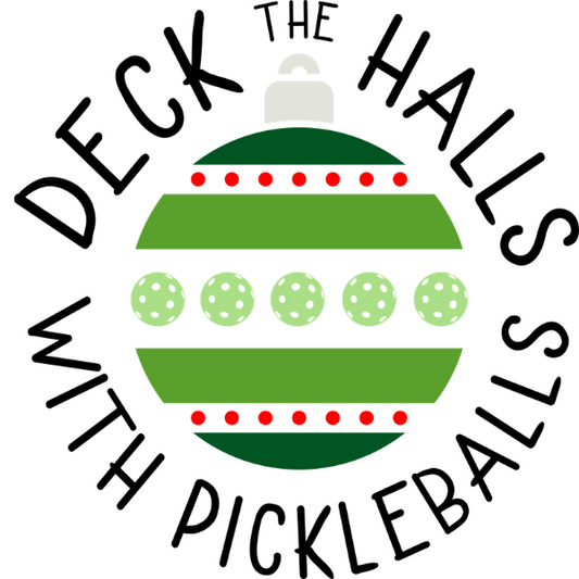 Deck the Halls with Pickleballs